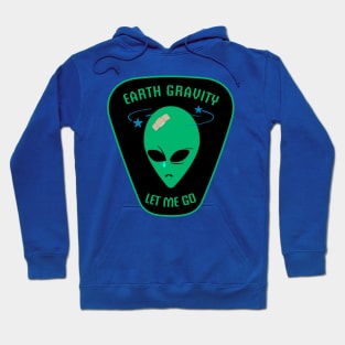 Earth Gravity - Let Me Go Hoodie